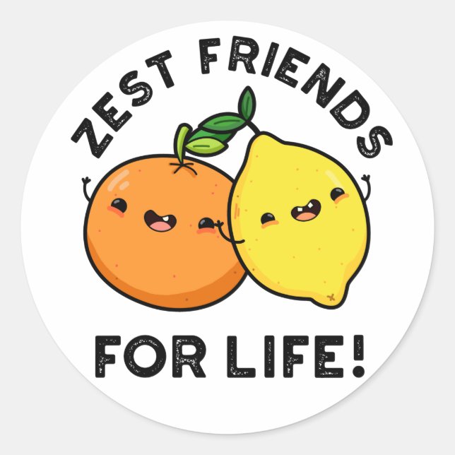 Sticker Rond Zest Friends For Life Funky Citrus Fruit Pun (Devant)