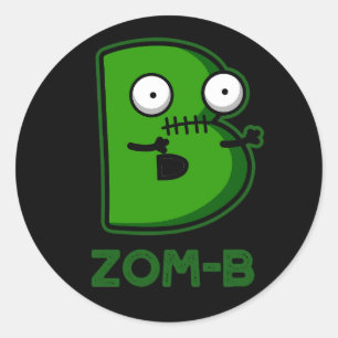 Sticker Rond Zomb-b Drôle Halloween Zombie Alphabet B Pun