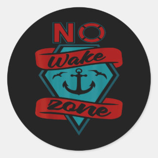 Sticker Rond Zone de réveil drôle Nouveauté nautique Bateau Cad