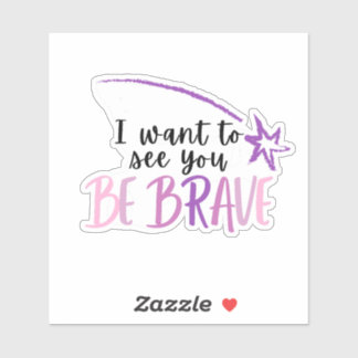 Sticker Sara Bareilles Be Brave