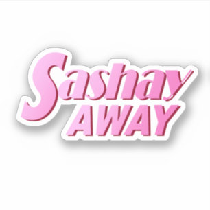 Sticker Sashay Away