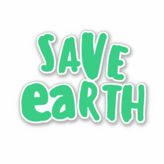 Sticker Save Earth day Typography, Eco Environmental 