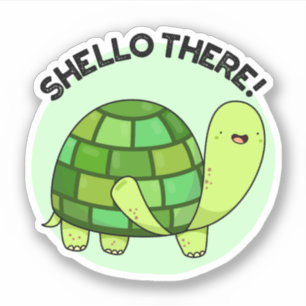 Sticker Shello There Funny Tortoise Pun