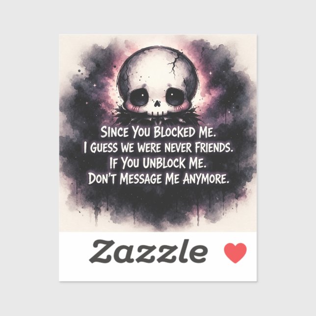 Sticker Since You Blocked Me Chibi Gothic Skull (Feuille)