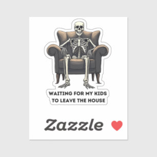 Sticker Skeleton : J'attends que mes enfants quittent la m