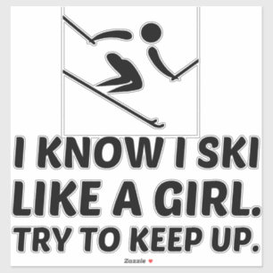 Sticker Ski comme une fille puissance essayer de continuer