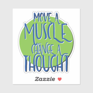 Sticker Slogan de récupération Bouger Un Muscle Changer Un