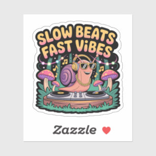 Sticker Slow Beats Fast Vibes Funky DJ Snail