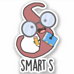 Sticker Smart S Funny Alphabet Pun