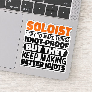 Sticker Soloist J'Essaie De Faire Des Choses Drôle Sayings
