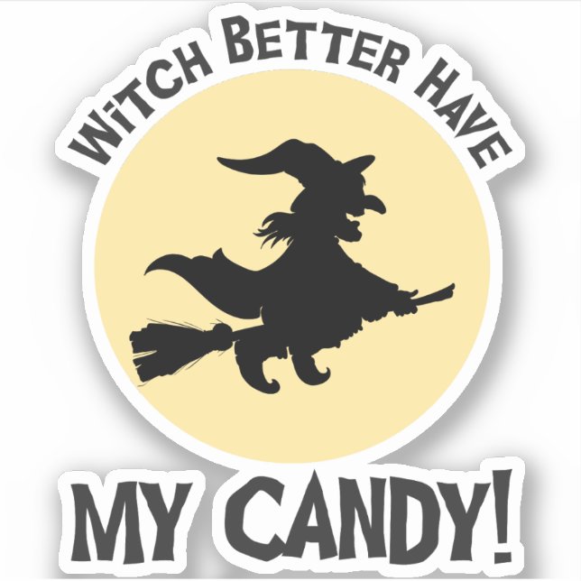 Sticker Sorcière Il Vaut Mieux Avoir Mon Bonbon ! (Devant)
