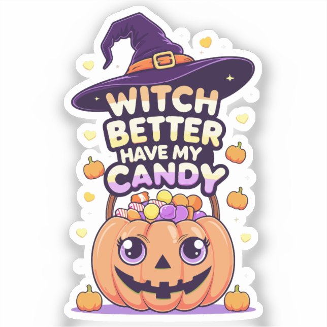 Sticker Sorcière mieux avoir mon bonbon - mignonne Hallowe (Recto)