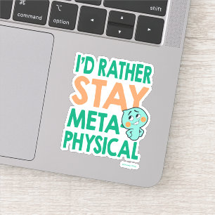 Sticker Soul   22 - Je préfère rester métaphysique