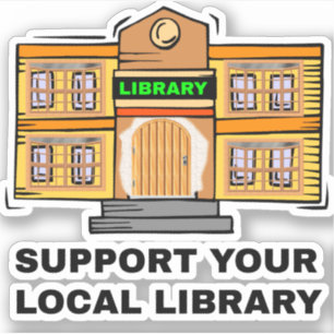 Sticker Soutenez votre bibliothèque locale - Bibliothèque