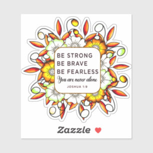 Sticker Soyez fort courageux sans peur - Bible Verse