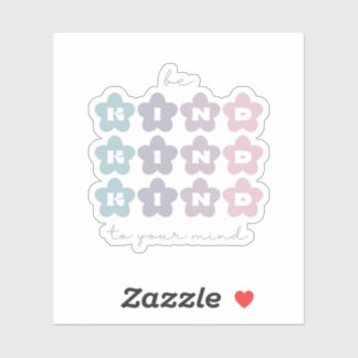 Sticker Soyez gentil avec votre esprit | Fleurs rétro Gris