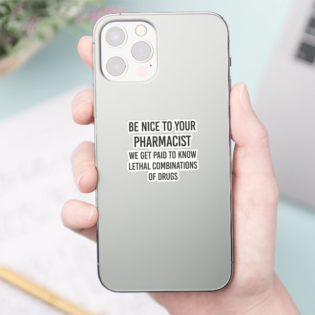 Sticker Soyez gentil avec votre pharmacien (Téléphone)