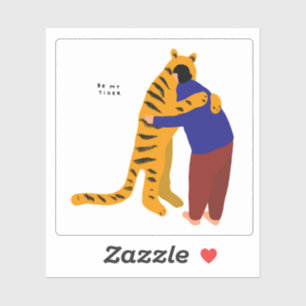 Sticker Soyez mon tigre