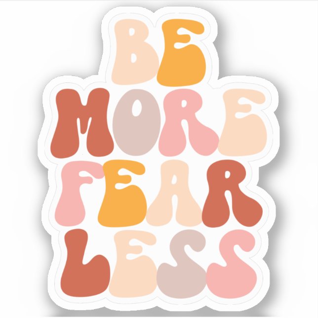 Sticker Soyez plus de peur Motivation Motivation Moho (Devant)