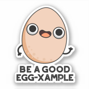 Sticker Soyez Un Bon Oeuf Exemple De Jeu D'Oeuf Drôle