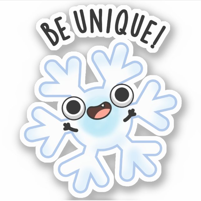 Sticker Soyez unique Funny Snowflake Pun (Devant)