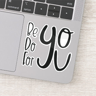Sticker Soyez vous pour vous, un dicton inspirant