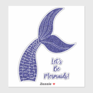 Sticker Soyons sirènes !
