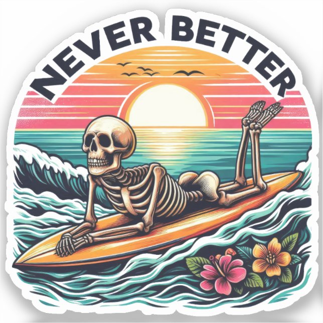 Sticker Squelette Vibes d'été - Jamais mieux (2) (Recto)