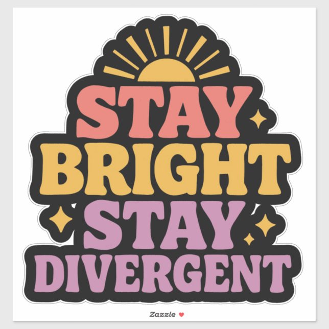 Sticker Stay Bright, Stay Divergent (Feuille)
