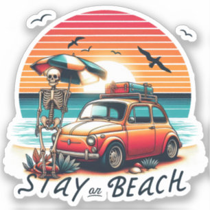 Sticker Stay On Beach - Retro Vibes - Skeleton