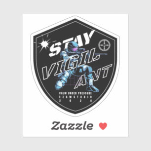 Sticker "Stay Vigilant - Bold Motivational Design"