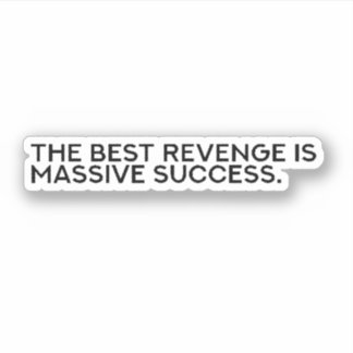 Sticker success stickers,quote motivational,ambition