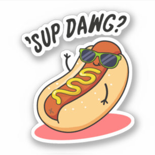 Sticker Sup Dawg Funny Hot Dog Pun