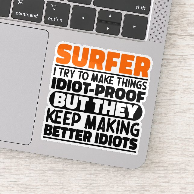 Sticker Surfer J'Essaie De Rendre Les Choses Drôle Sayings (Détail)