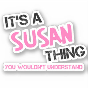 Sticker Susan que tu ne comprendrais pas