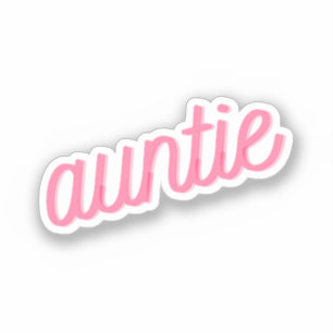Sticker Tante   Rose Cursive Tante Tante Mignonne Amour Fa