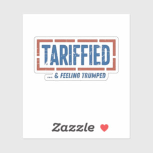 Sticker Tarrfied & Sentiment Trump amusé Anti Trump