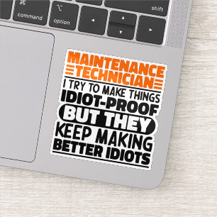 Sticker Technicien De Maintenance J'Essaie De Rendre Les C