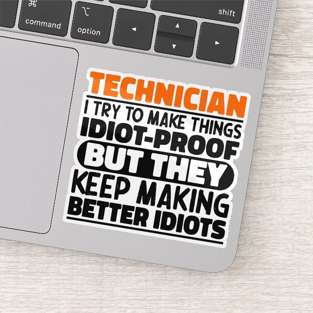 Sticker Technicien J'Essaie De Faire Des Choses Drôle Drôl (Détail)