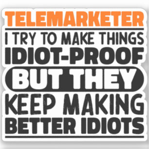 Sticker Telemarketer J'Essaie De Faire Des Choses Drôle Dr