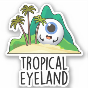 Sticker Terre des yeux tropicaux Pun de l'île Funny