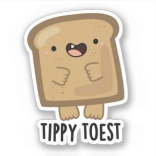 Sticker Tippy Toest drôle Tippy Toe Toe Pun de pain
