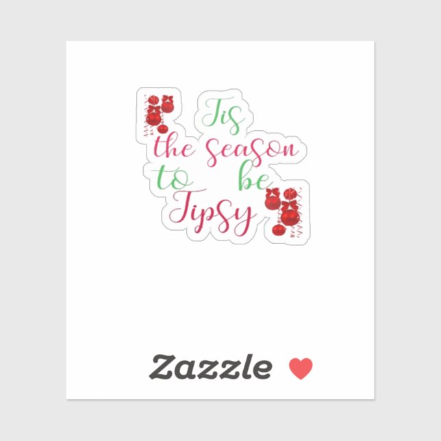 Sticker Tis The Season To Tipsy Christmas (Feuille)