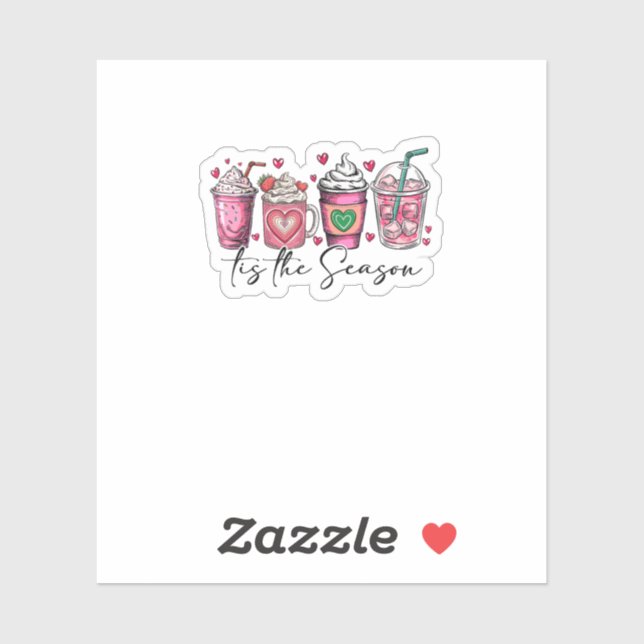 Sticker Tis The Season Valentines Day Coffee Drink Valenti (Feuille)
