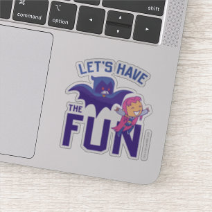 Sticker Titans Ados, allez !   Starfire & Raven "Ayez Le P
