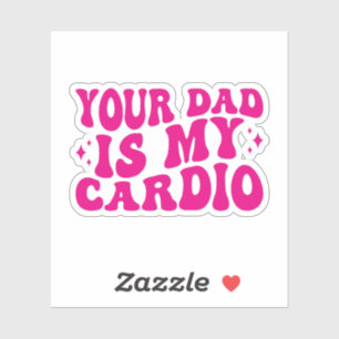 Sticker Ton Père Est Mon Cardio