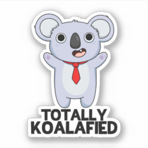 Sticker Totalement Koala-dièse Funny Koala Bear Pun