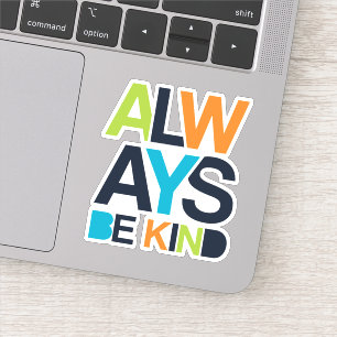 Sticker Toujours être gentil