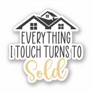 Sticker Tout Ce Que Je Touche Se Transforme En Vente, Cade