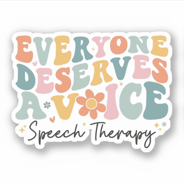 Sticker Tout Le Monde Mérite Une Thérapie De La Voix Super (Devant)